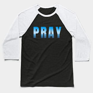 Pray Baseball T-Shirt